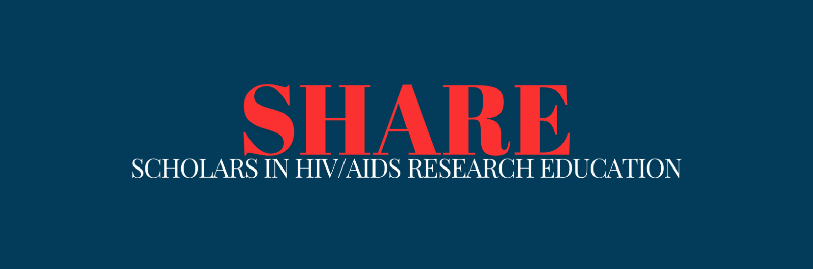 SHARE written in large red letters, with Scholars in HIV/AIDS Research Education in smaller white letters